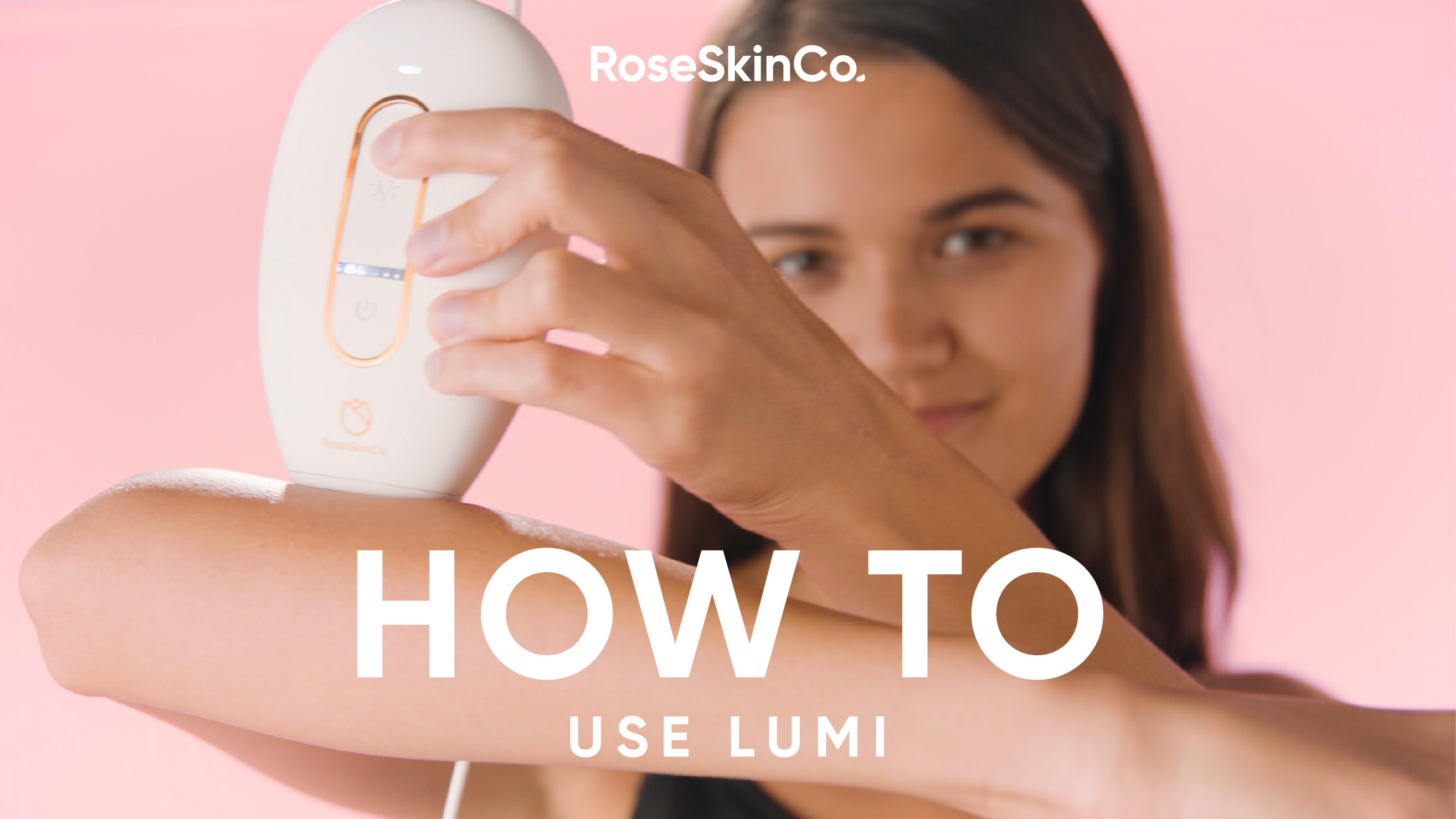 How To Use The RoseSkinCo Lumi for At Home IPL Hair Removal